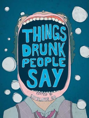 cover image of Things Drunk People Say